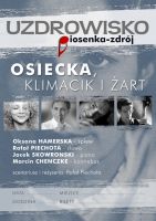 "OSIECKA, klimacik i żart" - Oksana Hamerska, Rafał Piechota, Jacek Skowroński, Marcin Chenczke